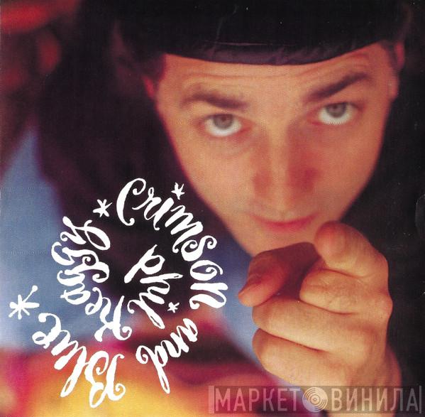  Phil Keaggy  - Crimson And Blue