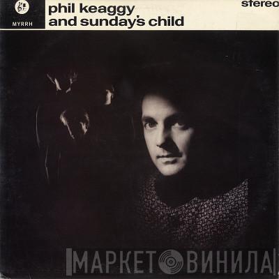  Phil Keaggy  - Phil Keaggy And Sunday's Child