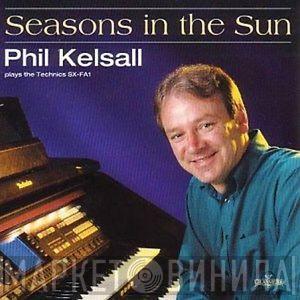Phil Kelsall - Seasons in the Sun