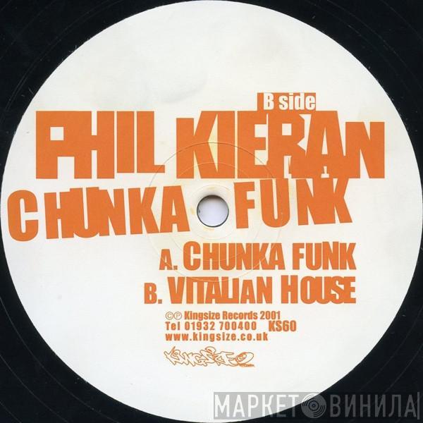 Phil Kieran  - Chunka Funk / Vitalian House