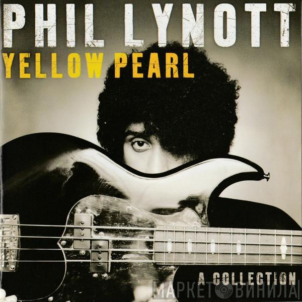 Phil Lynott - Yellow Pearl - A Collection