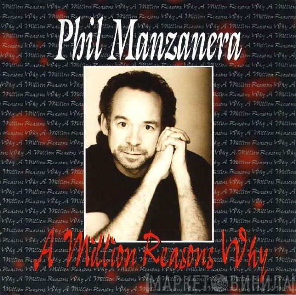 Phil Manzanera - A Million Reasons Why