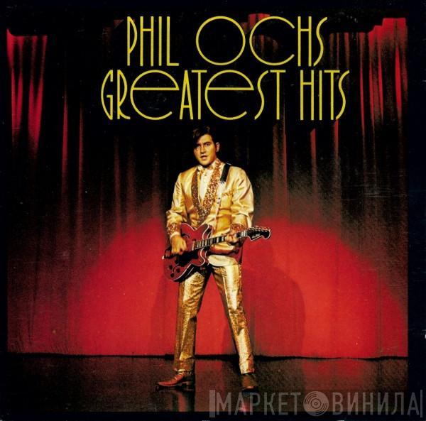 Phil Ochs - Greatest Hits