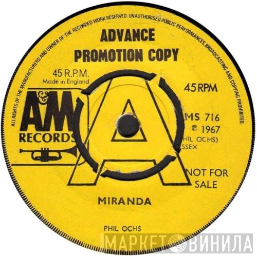 Phil Ochs - Miranda / Outside Of A Small Circle Of Friends