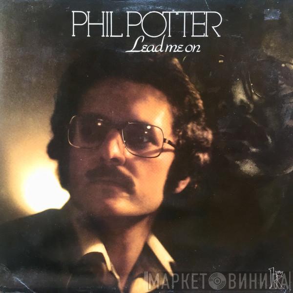 Phil Potter - Lead Me On