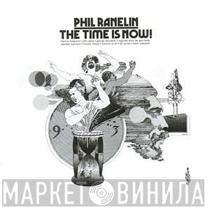 Phil Ranelin - The Time Is Now!
