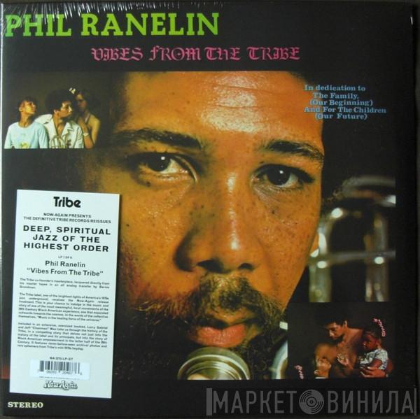  Phil Ranelin  - Vibes From The Tribe
