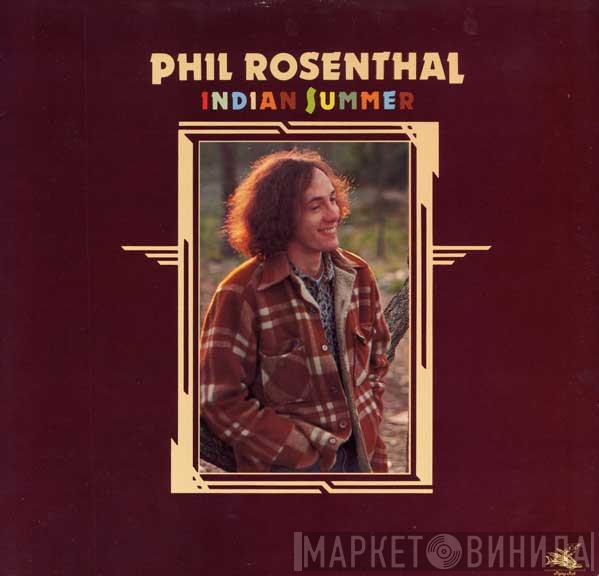 Phil Rosenthal - Indian Summer
