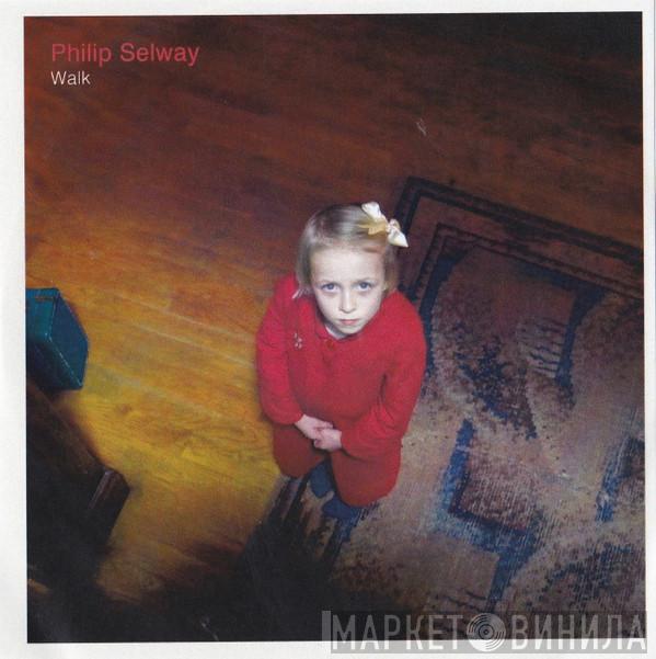 Phil Selway - Walk
