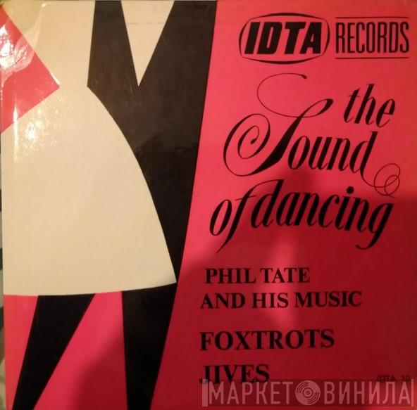 Phil Tate & His Music - Foxtrots / Jives