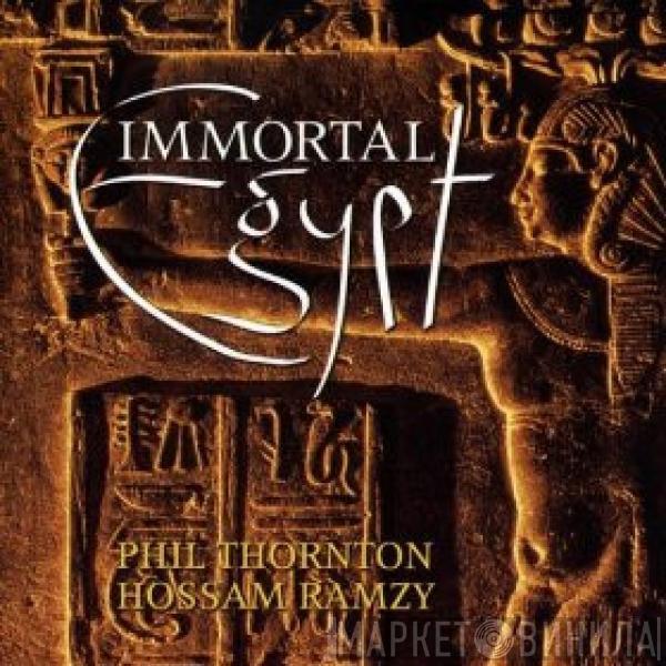 Phil Thornton, Hossam Ramzy - Immortal Egypt