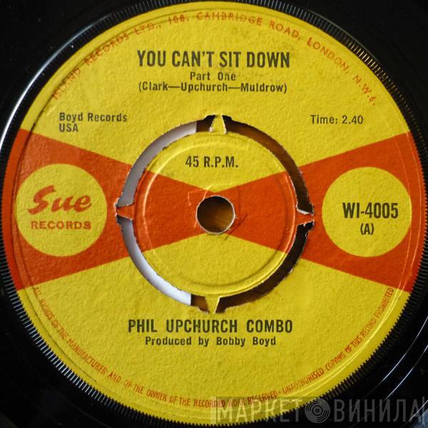  Phil Upchurch Combo  - You Can't Sit Down