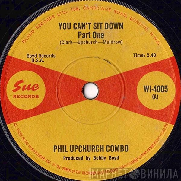  Phil Upchurch Combo  - You Can't Sit Down