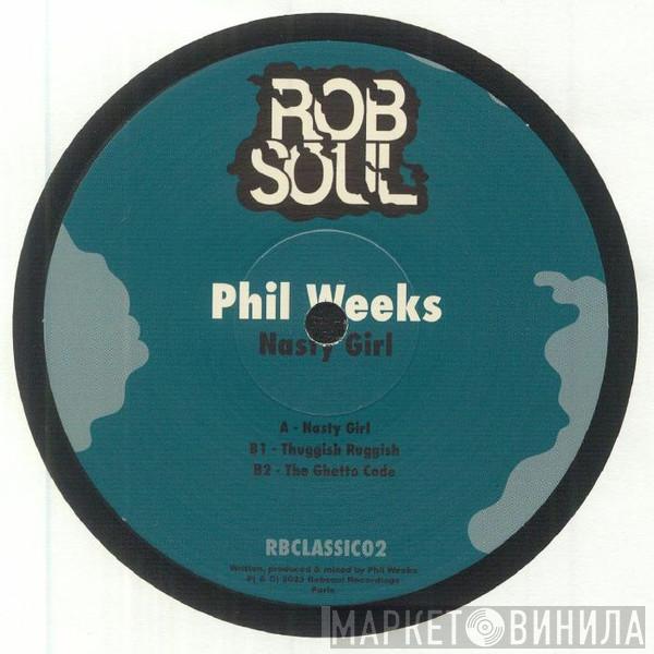 Phil Weeks - Nasty Girl EP