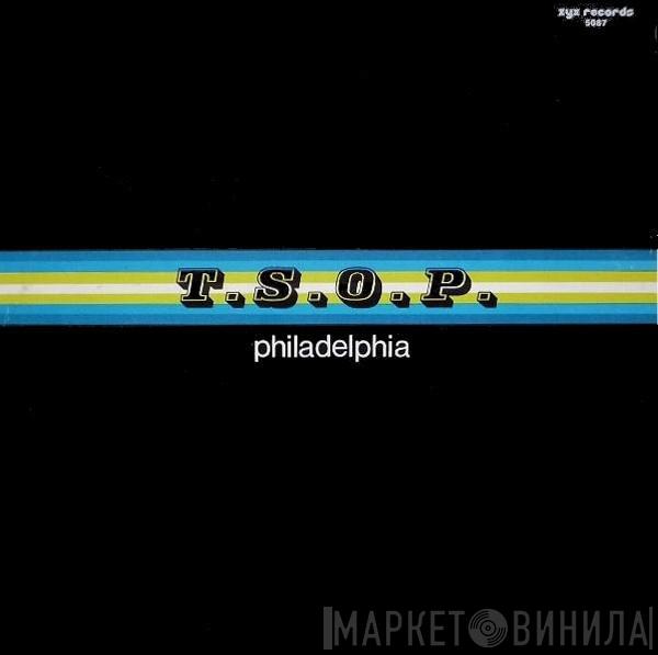Philadelphia - T.S.O.P.