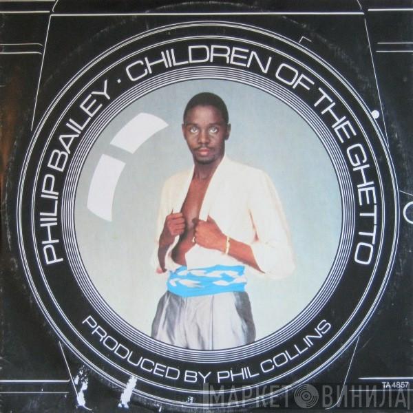 Philip Bailey - Children Of The Ghetto / Photogenic Memory