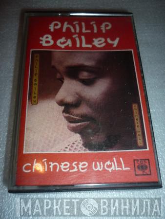  Philip Bailey  - Chinese Wall