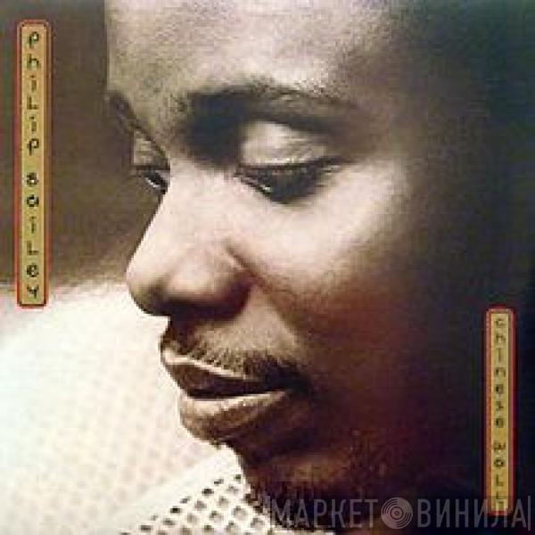  Philip Bailey  - Chinese Wall