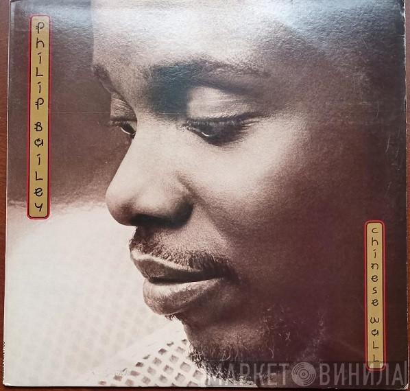  Philip Bailey  - Chinese Wall