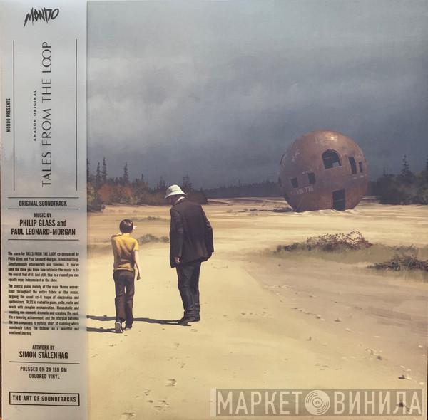 Philip Glass, Paul Leonard Morgan - Tales From The Loop (Original Soundtrack)
