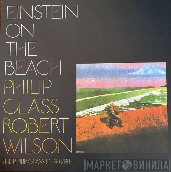 Philip Glass, Robert Wilson  - Einstein On The Beach