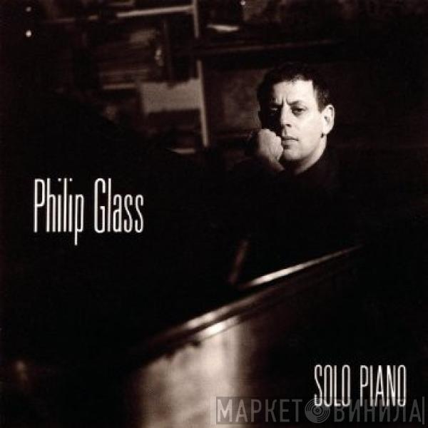 Philip Glass - Solo Piano