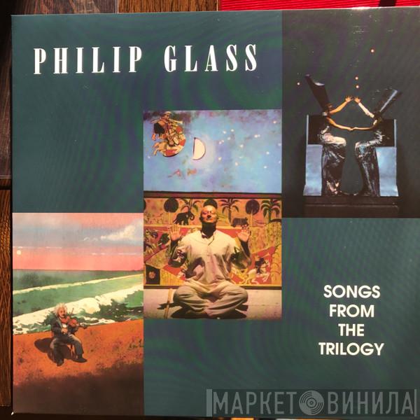 Philip Glass - Songs From The Trilogy