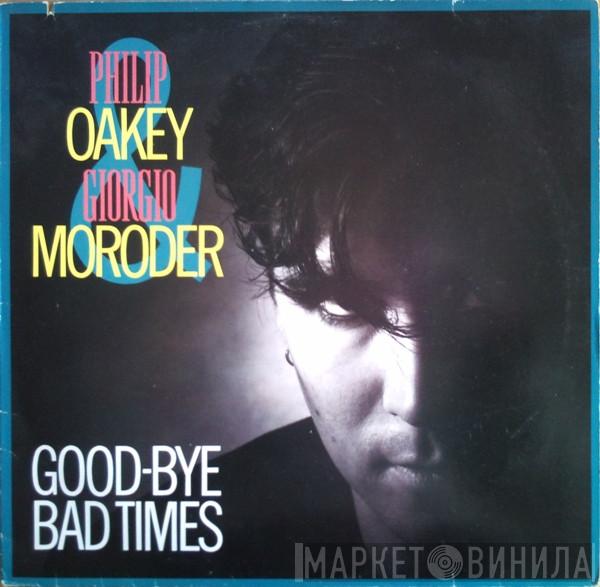 Philip Oakey, Giorgio Moroder - Good-Bye Bad Times
