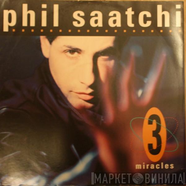 Philip Saatchi - Three Miracles
