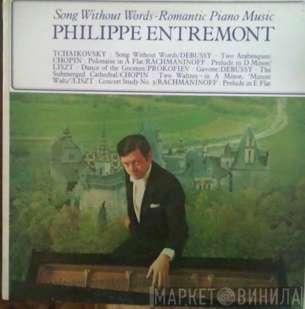 Philippe Entremont - Song Without Words-Romantic Piano Music