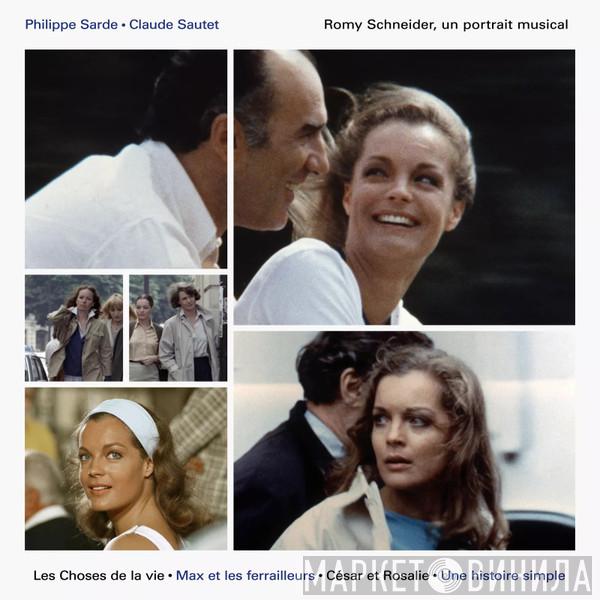 Philippe Sarde, Claude Sautet, Romy Schneider - Romy Schneider, Un Portrait Musical