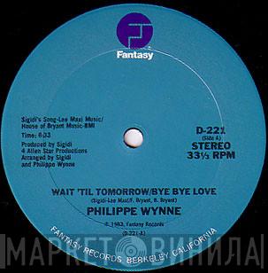 Philippe Wynne - Wait 'Til Tomorrow / Bye Bye Love