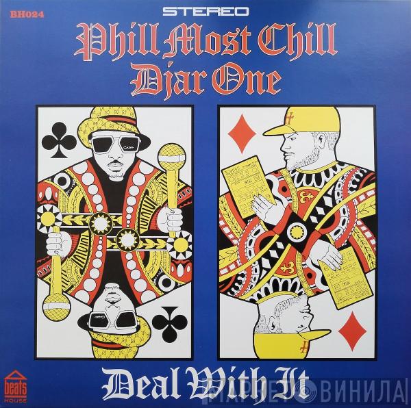 Phill Most Chill, Djar One - Deal With It