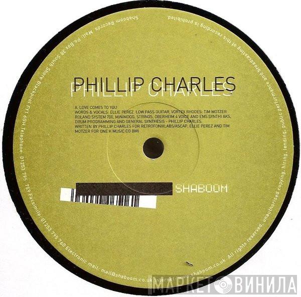 Phillip Charles - Love Comes To You