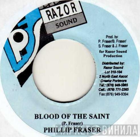 Phillip Fraser - Blood Of The Saint