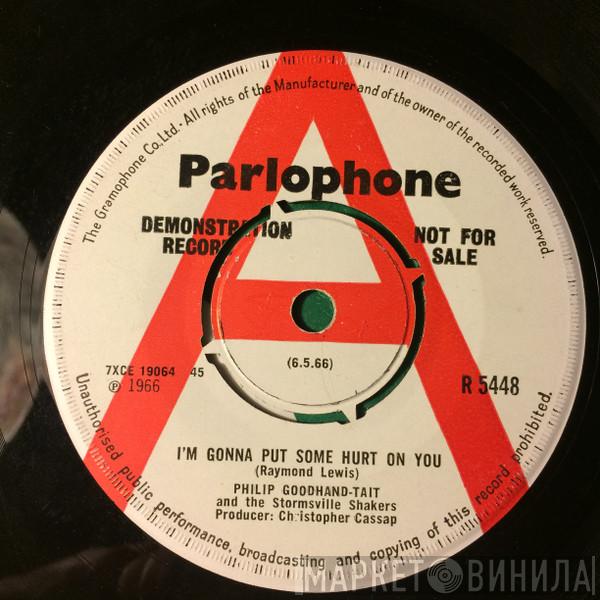 Phillip Goodhand-Tait, The Stormsville Shakers - I'm Gonna Put Some Hurt On You / It's A Lie