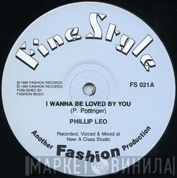 Phillip Leo - I Wanna Be Loved By You