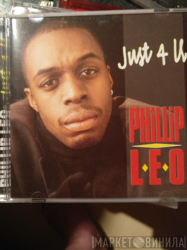Phillip Leo - Just 4 U