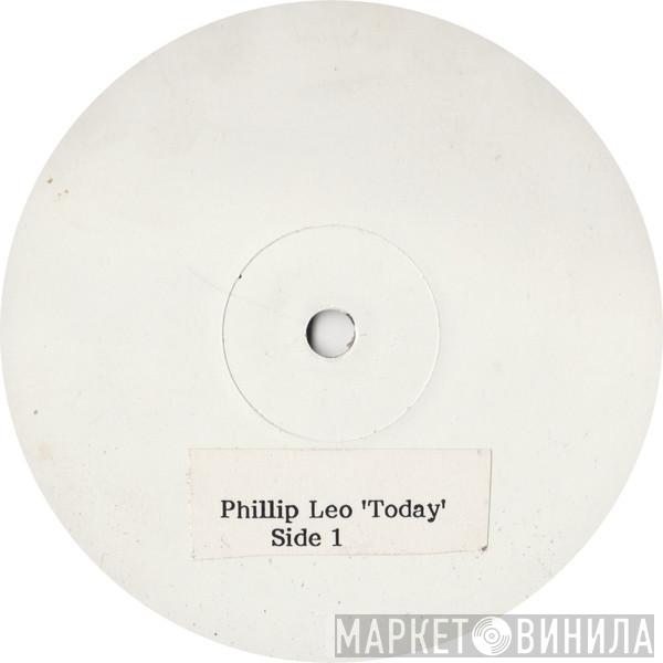 Phillip Leo - Today