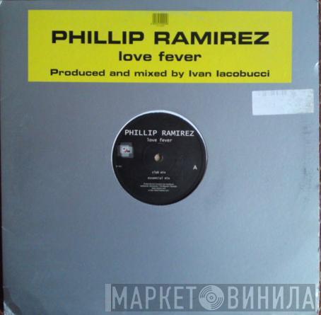 Phillip Ramirez - Love Fever