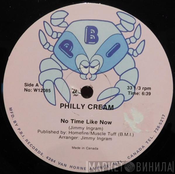  Philly Cream   - No Time Like Now