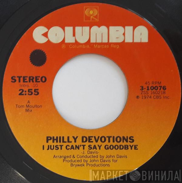  Philly Devotions  - I Just Can't Say Goodbye