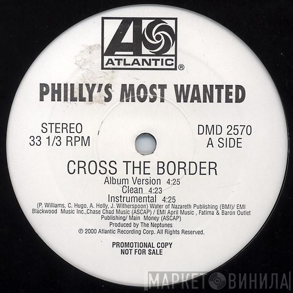  Philly's Most Wanted  - Cross The Border / Suckas Pt.2 (For Da’ Gansta’s)