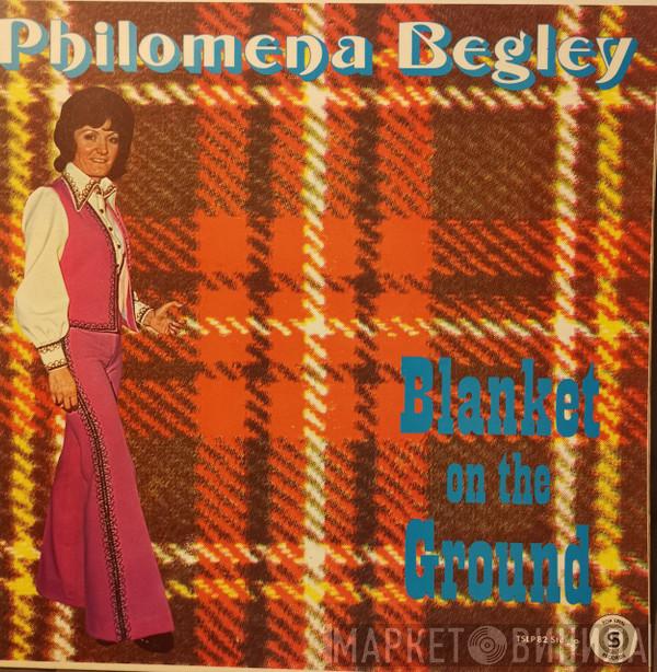 Philomena Begley - Blanket On The Ground