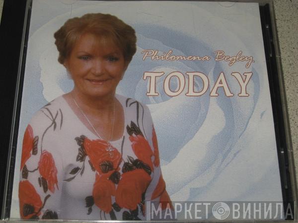 Philomena Begley - Today