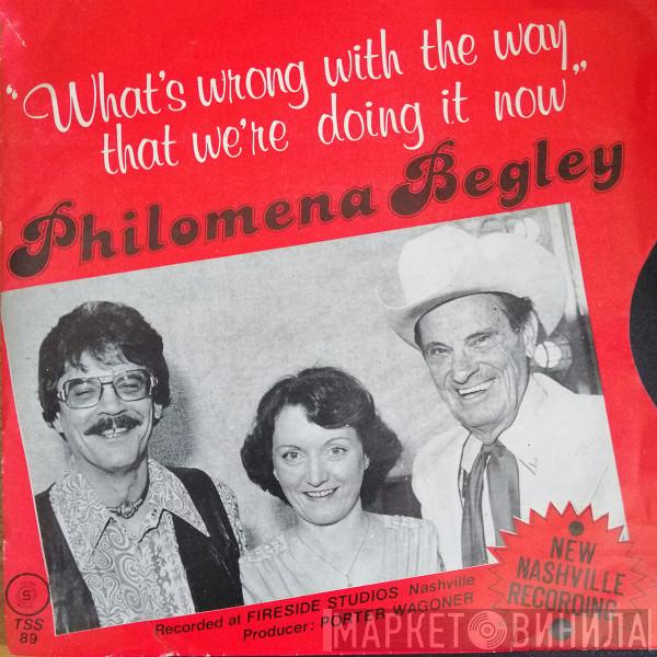 Philomena Begley - What's Wrong With The Way We're Doing It Now