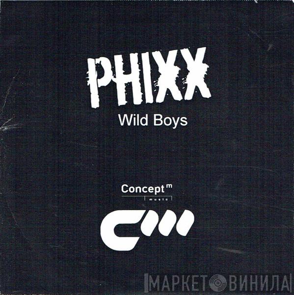 Phixx - Wild Boys