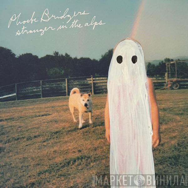 Phoebe Bridgers - Stranger In The Alps