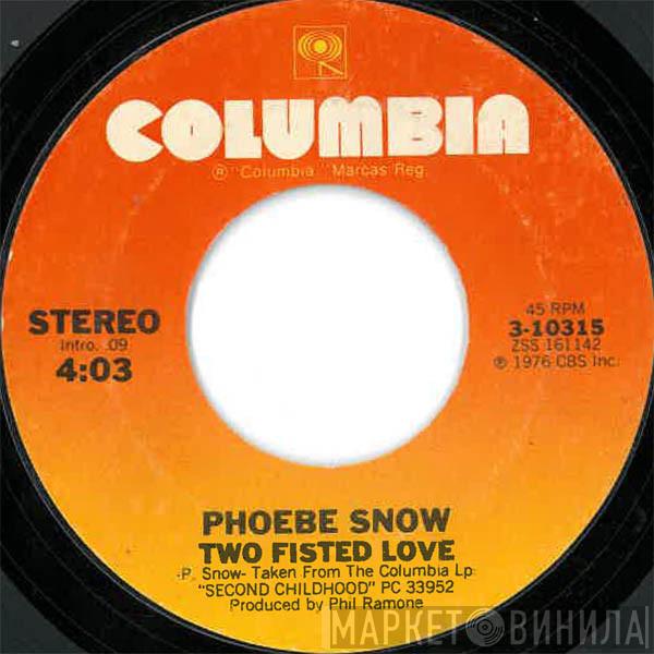 Phoebe Snow - Two Fisted Love