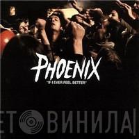  Phoenix  - If I Ever Feel Better (Todd Edwards Remixes)